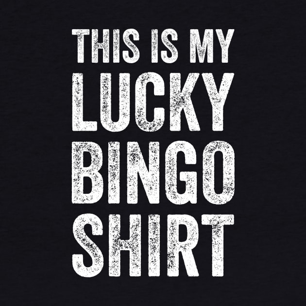 This is my lucky bingo shirt by captainmood